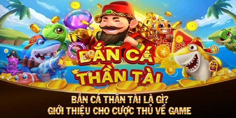 Ưu điểm vượt trội khi tham game bắn cá Thần Tài