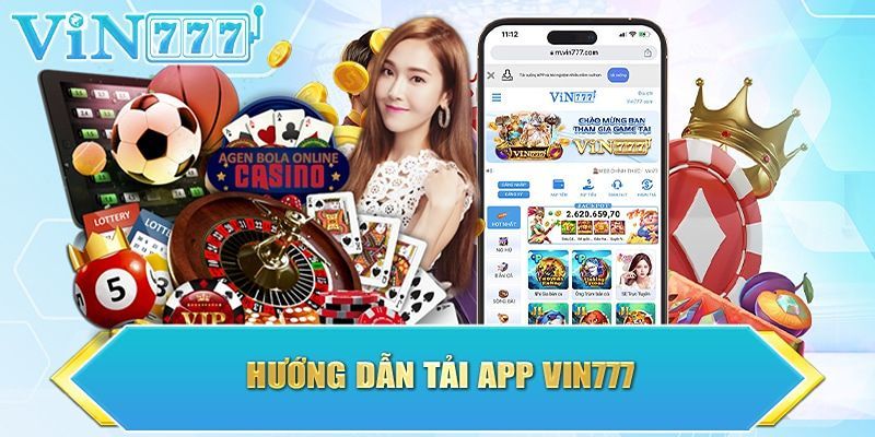 Chi tiết các bước đơn giản để anh em bet thủ dễ dàng tải app Vin777